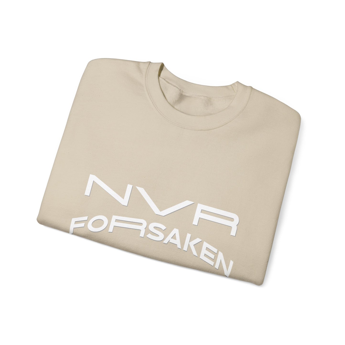 Crewneck Sweatshirt — NVR ForSaken | Deuteronomy 31:6 Faith Graphic