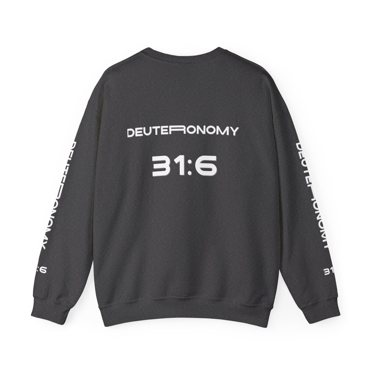 Crewneck Sweatshirt — NVR ForSaken | Deuteronomy 31:6 Faith Graphic