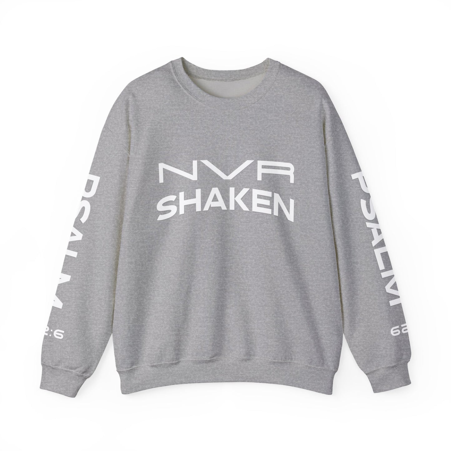 Crewneck Sweatshirt — "NVR Shaken" Psalm 62:6 Christian Faith Pullover