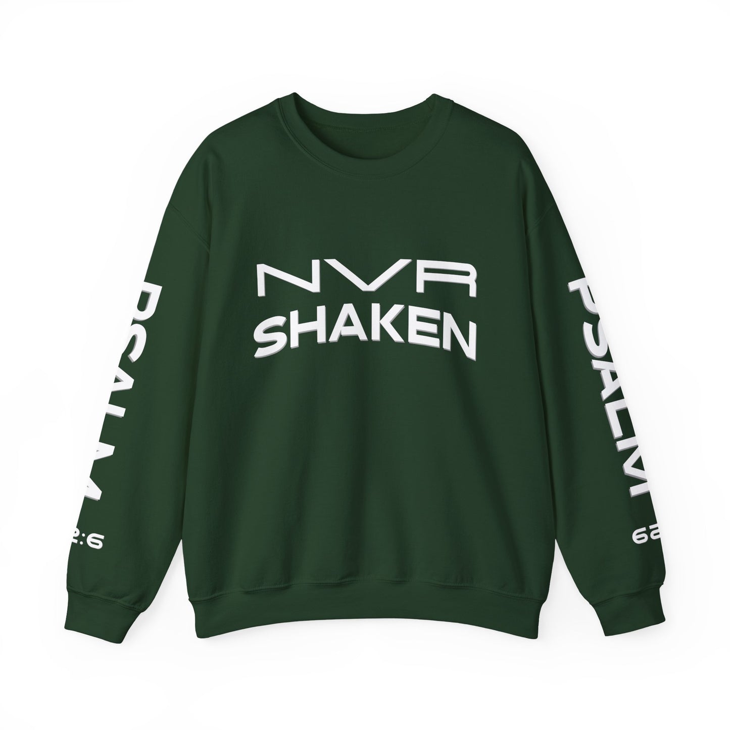 Crewneck Sweatshirt — "NVR Shaken" Psalm 62:6 Christian Faith Pullover