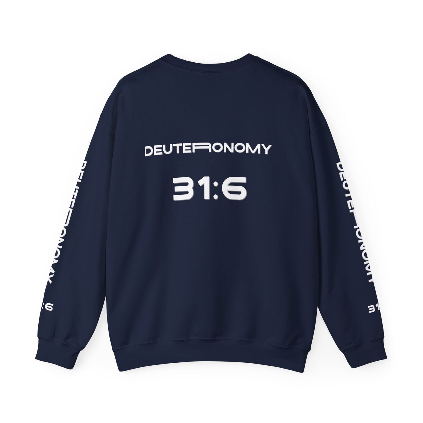 Crewneck Sweatshirt — NVR ForSaken | Deuteronomy 31:6 Faith Graphic