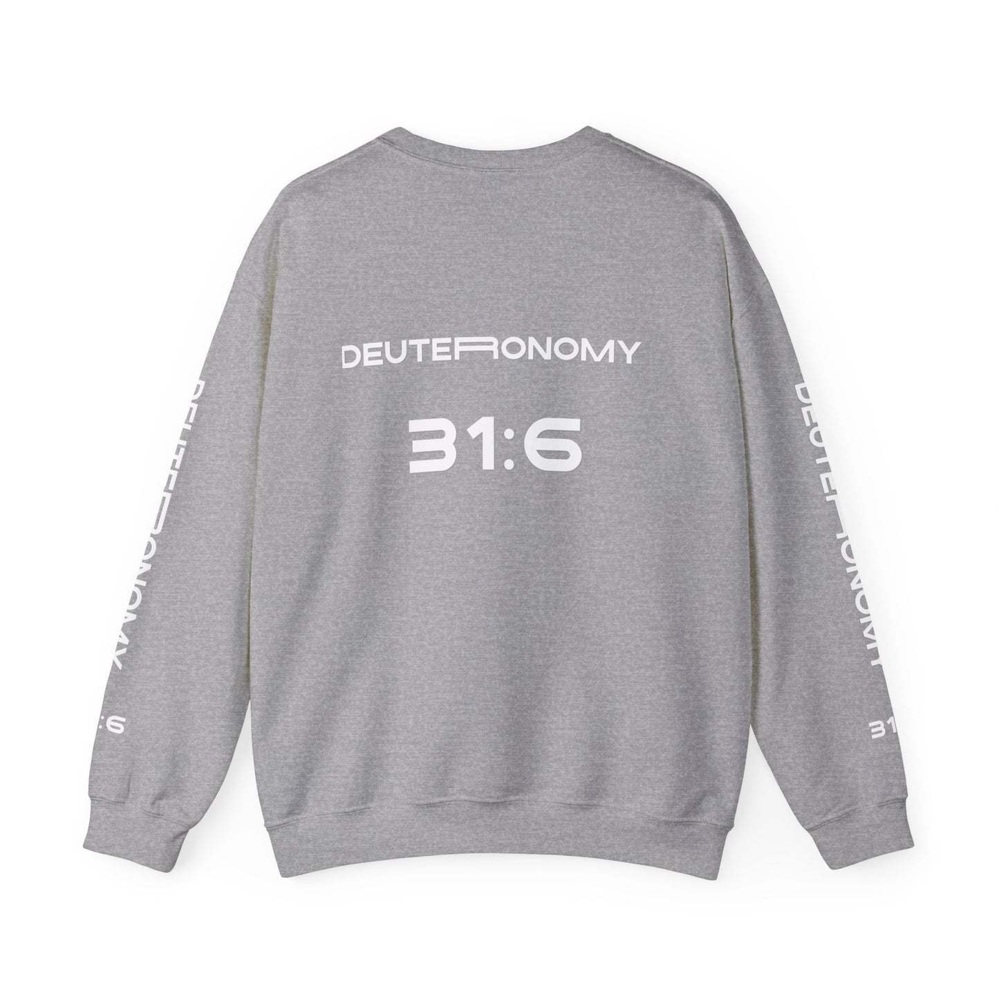 Crewneck Sweatshirt — NVR ForSaken | Deuteronomy 31:6 Faith Graphic