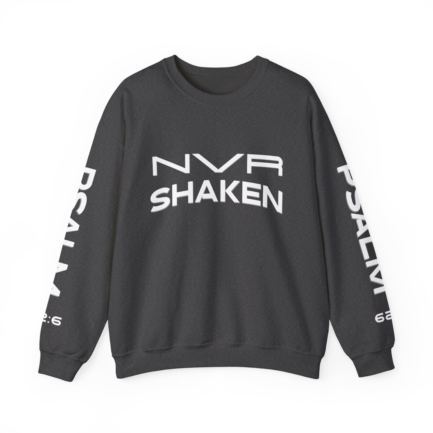 Crewneck Sweatshirt — "NVR Shaken" Psalm 62:6 Christian Faith Pullover