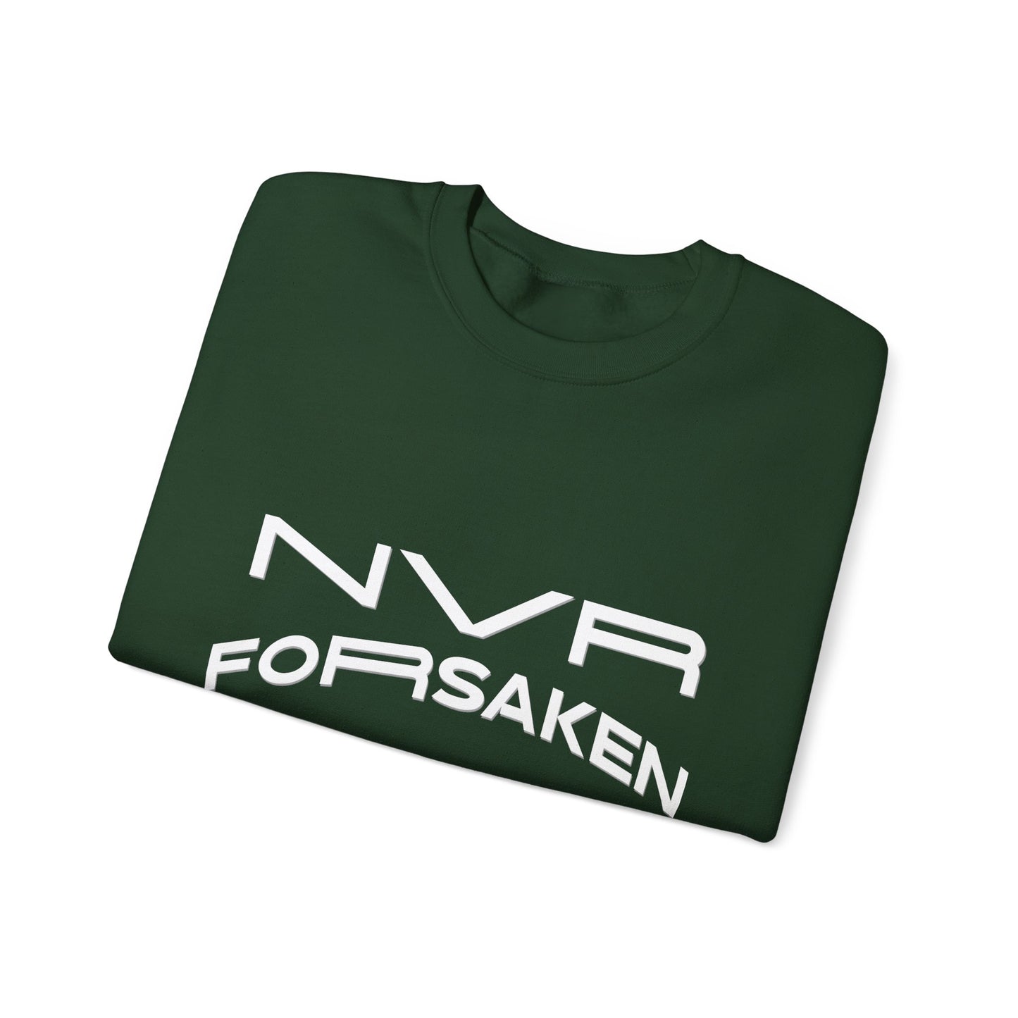 Crewneck Sweatshirt — NVR ForSaken | Deuteronomy 31:6 Faith Graphic