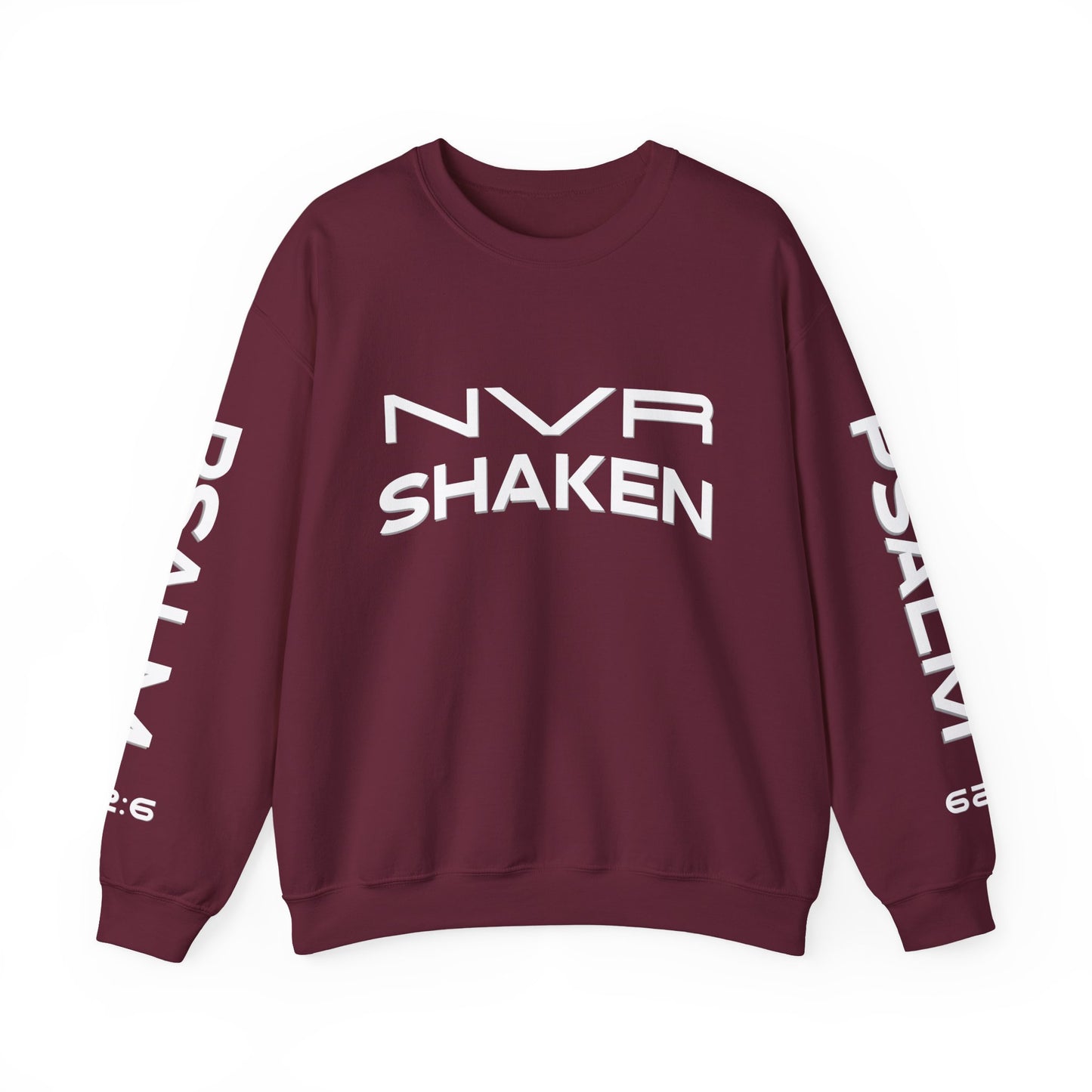 Crewneck Sweatshirt — "NVR Shaken" Psalm 62:6 Christian Faith Pullover